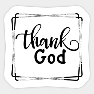 Thank God Novelty Believers T-shirt Sticker